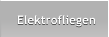 Elektrofliegen Elektrofliegen