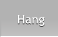 Hang Hang