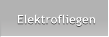 Elektrofliegen Elektrofliegen